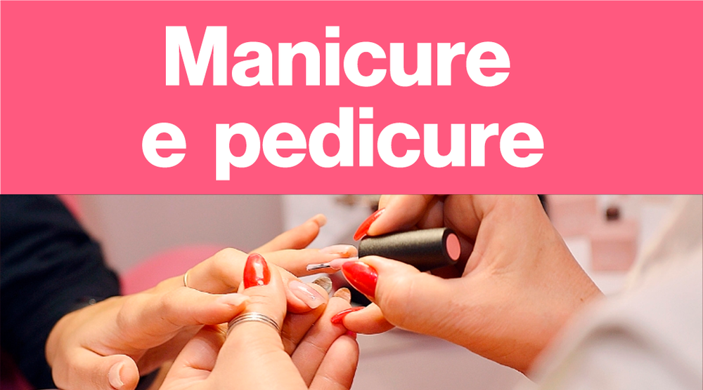 Manicure e Pedicure