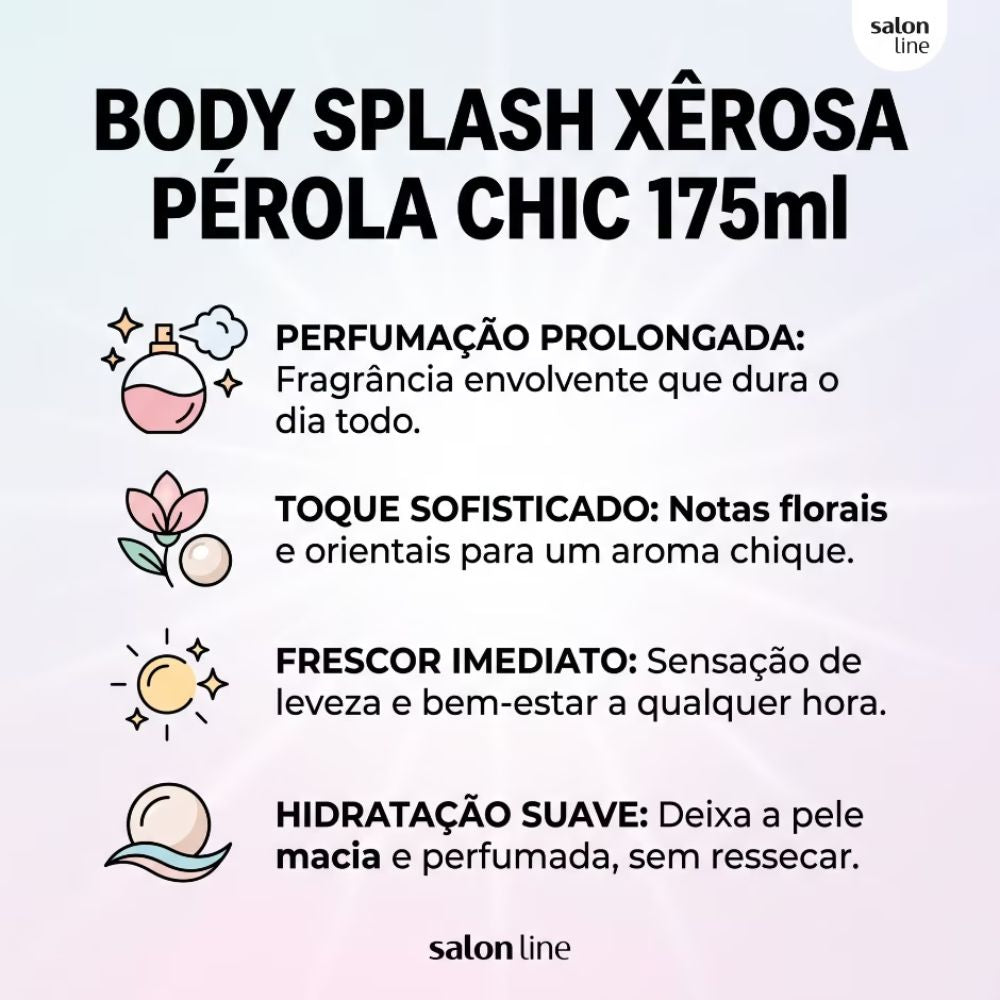 Body Splash Xerosa Salon Line Pérola Chic 175ml