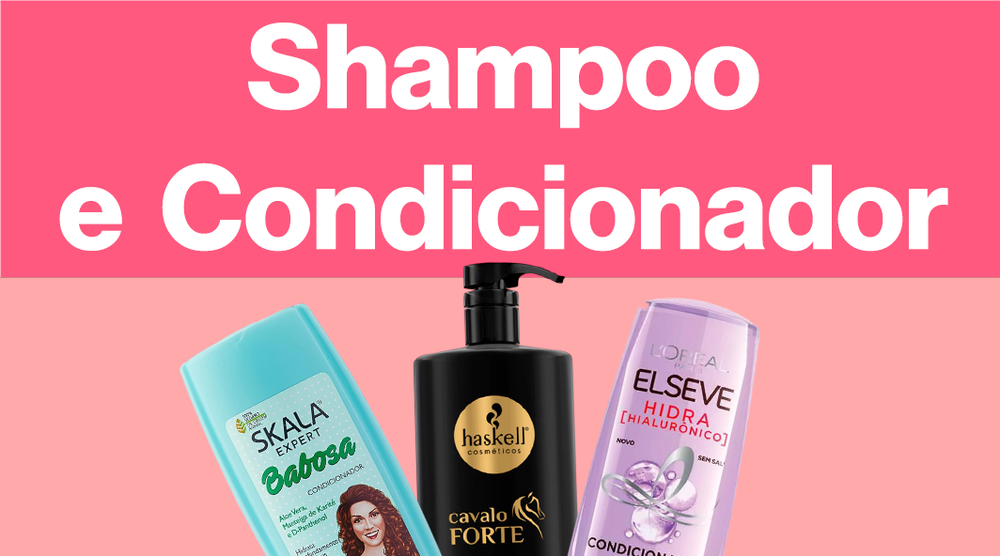 Shampoo e Condicionador