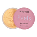 Pó Facial Ruby Rose Feels Banana 8,5 g